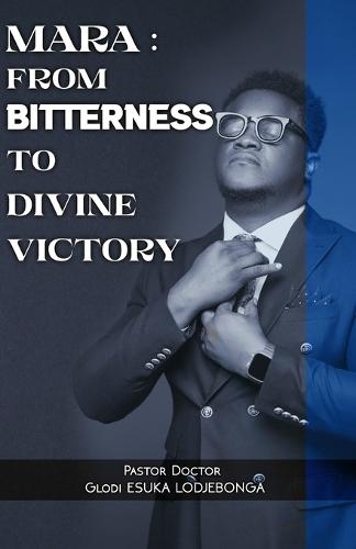 Mara: from bitterness to divine victory