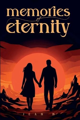 Memories of Eternity: A Dystopian Survival Romance