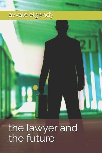 The lawyer and the future