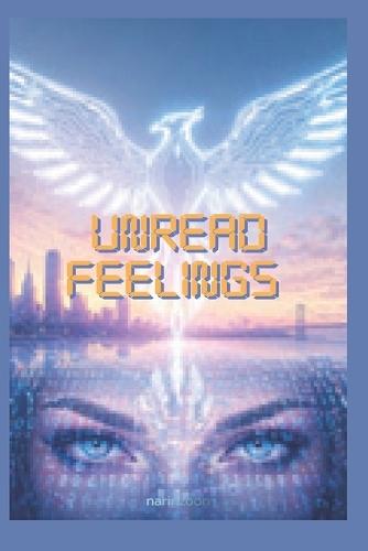 Unread Feelings: A spy and a hacker sync their hearts to decode an unsent message before a cyber war takes the world down
