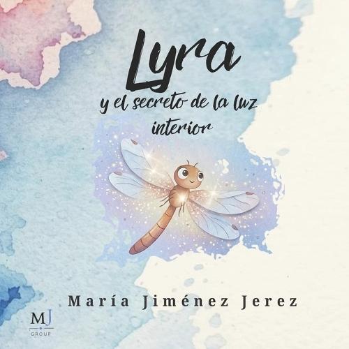 Lyra Y El Secreto de la Luz Interior