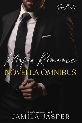 Mafia Romance Novella Omnibus: BWWM Mafia Romance Collection