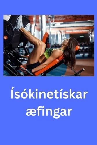 Ísókinetískar æfingar
