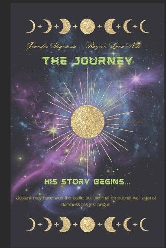 The Journey: His Story Begins