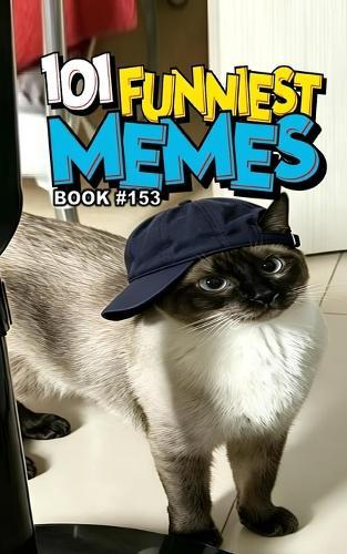 101 Funniest Memes: Book 153