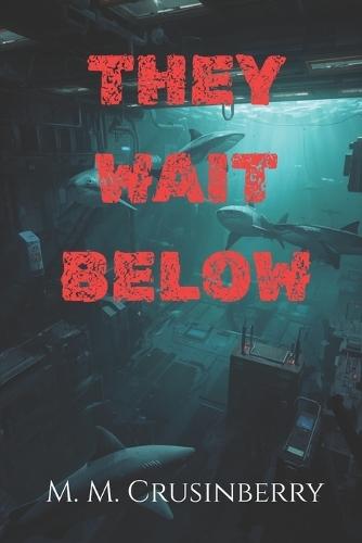 They Wait Below