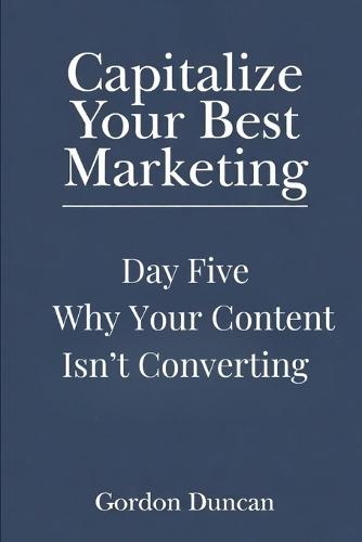 Why Your Content Isn't Converting