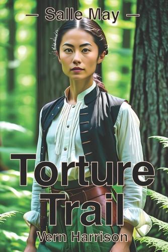 Salle May; Torture Trail