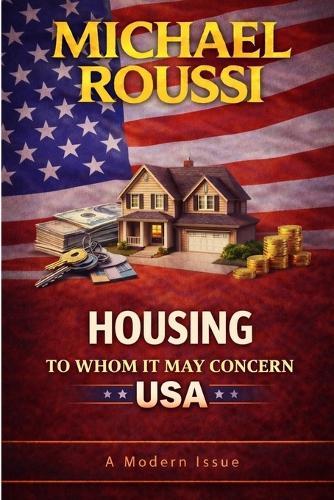 Housing: To Whom It May Concern (USA): A Modern Issue