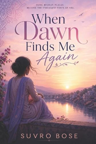 When Dawn Finds Me Again