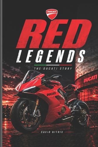 Red Legends: The Ducati Story