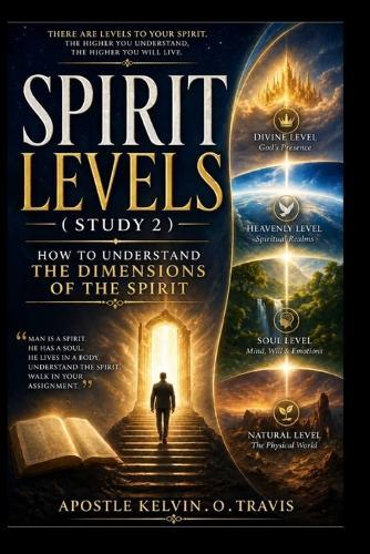 Spirit Levels ( Study 2 ): How to Understand the Dimensions of the Spirit