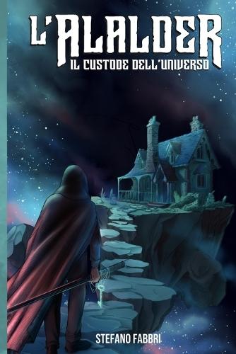 L'Alalder: Il Custode dell'Universo