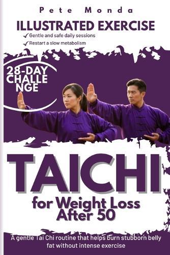 Tai Chi for Weight Loss After 50: A gentle Tai Chi routine that helps burn stubborn belly fat without intense exercise