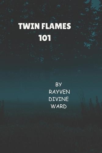 Twin Flames 101