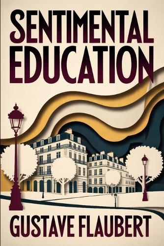 Sentimental Education: A New Translation