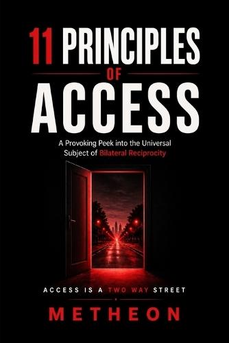 11 Principles of Access: A provoking peek into the universal subject of bilateral reciprocity