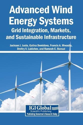 Advanced Wind Energy Systems: Grid Integration, Markets, and Sustainable Infrastructure