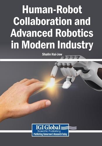 Human-Robot Collaboration and Advanced Robotics in Modern Industry