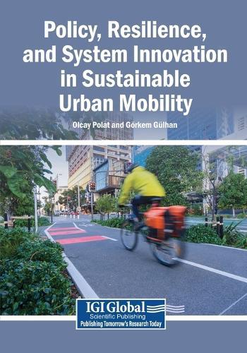 Policy, Resilience, and System Innovation in Sustainable Urban Mobility