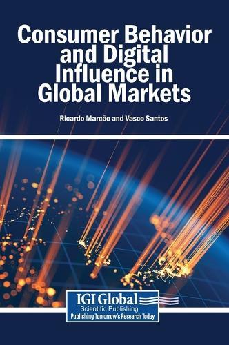 Consumer Behavior and Digital Influence in Global Markets