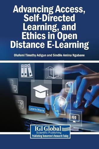 Advancing Access, Self-Directed Learning, and Ethics in Open Distance E-Learning