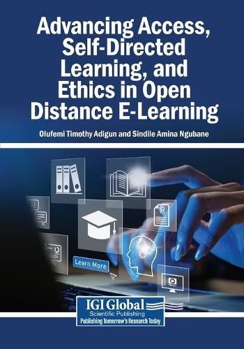 Advancing Access, Self-Directed Learning, and Ethics in Open Distance E-Learning