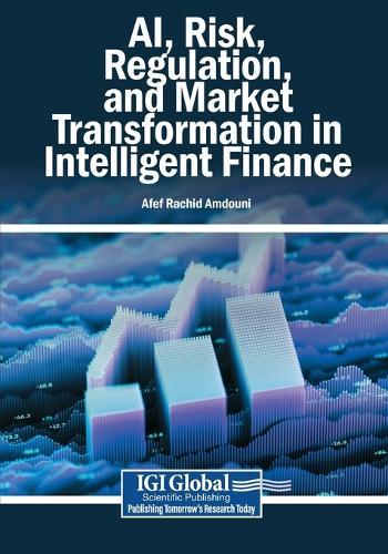 AI, Risk, Regulation, and Market Transformation in Intelligent Finance