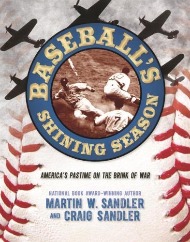 Baseball's Shining Season: America's Pastime on the Brink of War