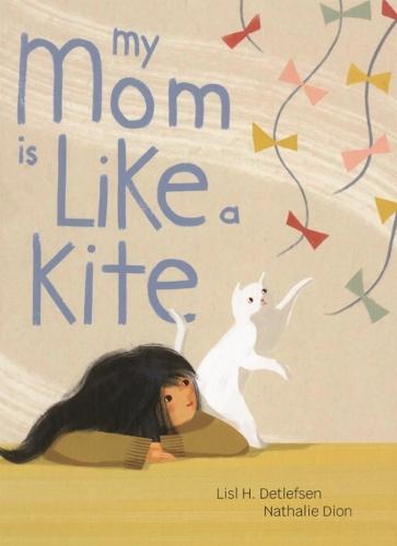 My Mom Is Like a Kite