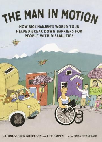Man in Motion: How Rick Hansen's World Tour Helped Break Down Barriers for People with Disabilities