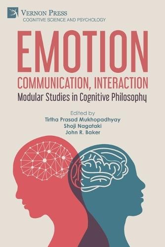 Emotion, Communication, Interaction: Modular Studies in Cognitive Philosophy