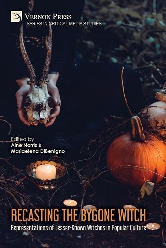 Recasting the Bygone Witch: Representations of Lesser-Known Witches in Popular Culture (Color)