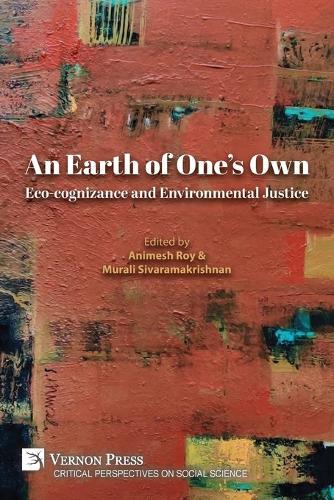 An Earth of One's Own: Eco-cognizance and Environmental Justice