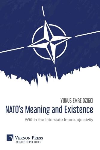 NATO's Meaning and Existence: Within the Interstate Intersubjectivity