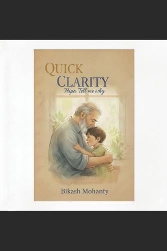Quick Clarity: Papa Tell me Why