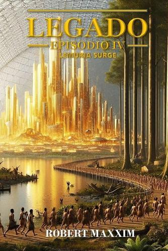 Legado Episodio IV: Lemuria Surge