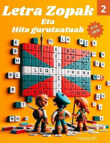 Letra Zopak eta Hitz Gurutzatuak.: Denborapasak Umeentzat. 101 joko baino gehiago.