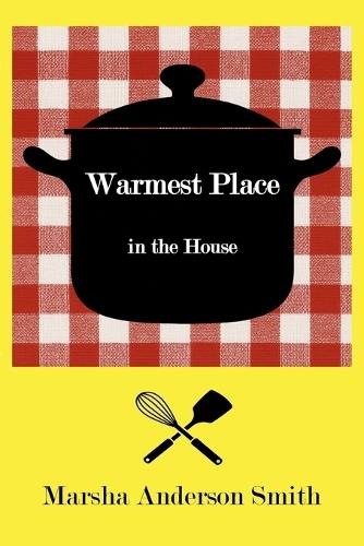 Warmest Place in the House