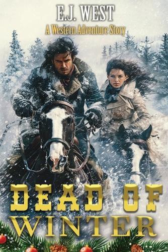 Dead of Winter: A Classic Western Adventure