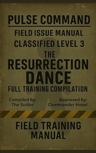 The Pulse Rangers: The Resurrection Dance training manual