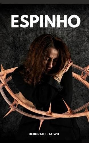 Espinho: Quando a pressão quebra o silêncio