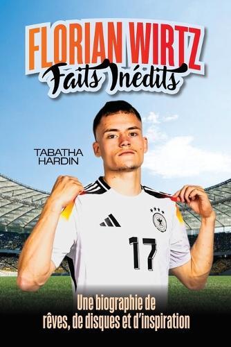 Florian Wirtz Faits Inédits: Une biographie de rêves, de disques et d'inspiration