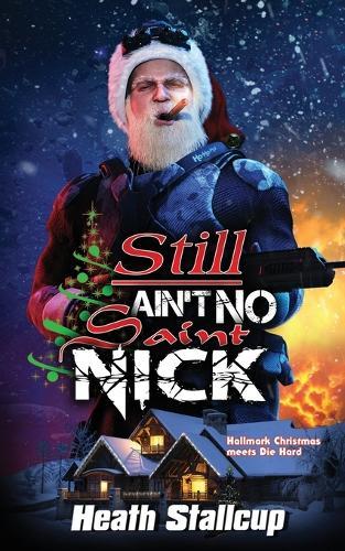 Still Ain't No Saint Nick