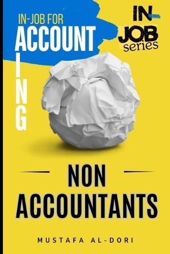 in-job for Accounting (Non-Accountants): Understanding How Accounting Works Inside Real Businesses