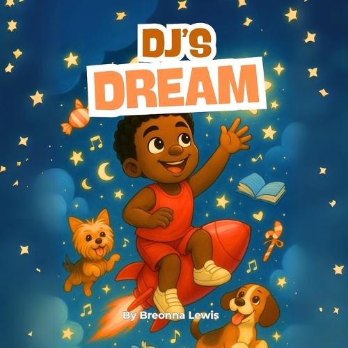 DJ's Dream: A Black Children's Book About Imagination