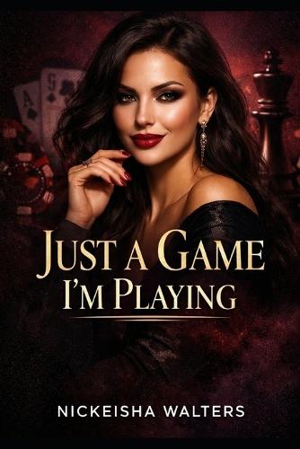 Just a Game I'm Playing