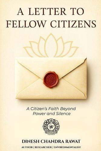 A Letter to Fellow Citizens: A Call for Truth, Courage & Bharat's Civilizational Awakening