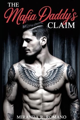 The Mafia Daddy's Claim: A Dark Enemies to Lovers MM Romance