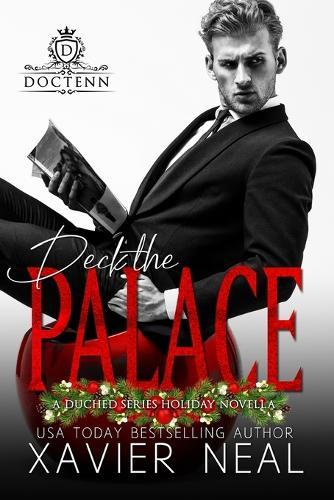 Deck The Palace (A Duched Series Holiday Novella): A Royal Romance